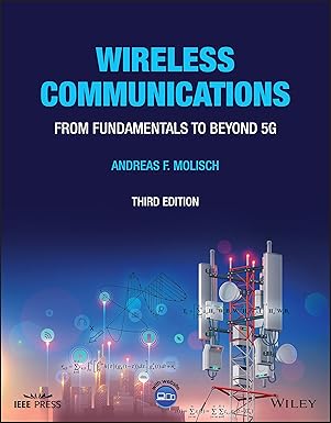 Wireless Communications: From Fundamentals to Beyond 5G (3rd Edition) - Orginal Pdf